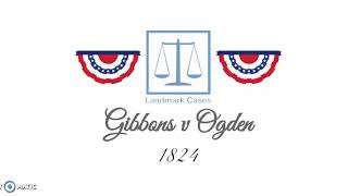 Gibbons v Ogden 1824 [upl. by Adieren]