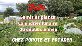 SEMIS et PLANTS DE DEBUT DANNEE et CALENDRIER LUNAIRE 2024 [upl. by Mall]