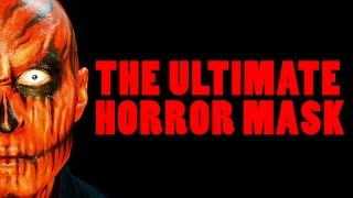 THE ULTIMATE HORROR MASK [upl. by Isahella]