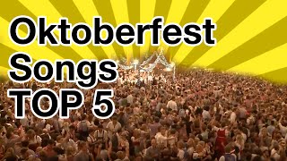 Oktoberfest Songs Top 5 the best songs from the Oktoberfest greatest hits [upl. by Akinet]