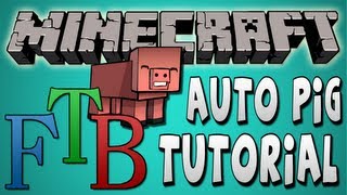 Automatic Pig Farm Tutorial Feed the Beast [upl. by Aihtenyc669]