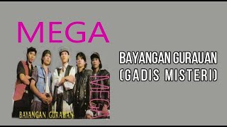 MEGA  BAYANG GURAUAN GADIS MISTERI ORIGINAL SOUND KARAOKE [upl. by Thessa481]