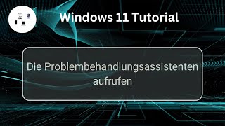 Die Problembehandlungsassistenten unter Windows 11 aufrufen Windows 11 Tutorial [upl. by Sadnak269]