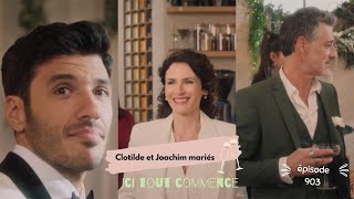 Ici tout commence 12 avril 2024  le mariage de Clotilde et Joachim célébré épisode 903 [upl. by Kinsler]