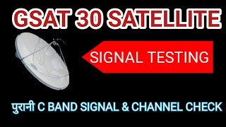 Gsat 30 सैटेलाइट c band lnb सिग्नल amp चैनल चैक [upl. by Afrikah914]