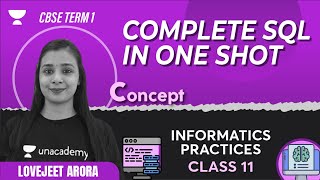 Complete SQL in One Shot  CBSE Term 2  Informatics Practices Class 11  Lovejeet Arora [upl. by Enaid]