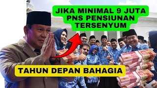 MAU Gaji PNS Pensiunan Minimal Rp 9 Juta pada TAHUN DEPAN [upl. by Orford]