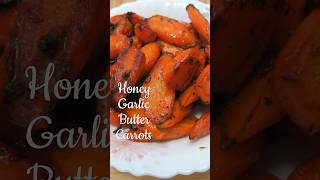 🥕Honey Garlic Butter Carrots Your New Favorite Side Dish Quick and easy [upl. by Rosalind]