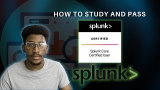 How To Pass The Splunk Core Certified User Exam  Everything You Need To Study and Pass [upl. by Oster302]