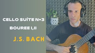 JSBach Cello Suite n° 3 Bouree I II [upl. by Selyn]