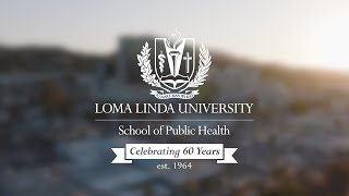 Loma Linda University  School of Public Health 60th Anniversary [upl. by Arquit]