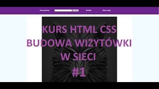 HTML CSS budowanie strony wizytówka w sieci cz1 [upl. by Sandy]