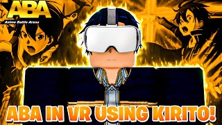 ABA Playing KIRITO The Right Way IN VR Ironic [upl. by Erme]