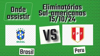 Onde assistir Brasil x Peru ao vivo  10° Rodada Eliminatórias Sulamericanas 2024 [upl. by Ayrotal661]