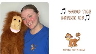 Moves with Milo  Wind the bobbin up  Nursery rhyme  children song  songs for babies [upl. by Adnicul]