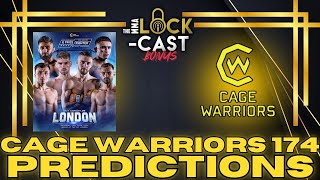 Cage Warriors 174 Quick Picks  The MMA LockCast BONUS [upl. by Attwood]