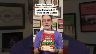 Instant mashed potatoes cancer concerns kancerketo cancertreatment [upl. by Euqirat]