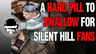 Silent Hill Will Not Make You Happy [upl. by Tehc]