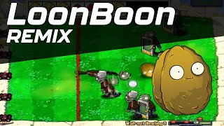 Plants Vs Zombies  Loonboon REASAN Remix [upl. by Earehs638]