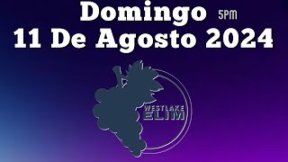 ⁠​ElimWestlake Domingo 11 De Agosto 2024 5pm  Alabanza y Adoración Live  Emilio Pascual [upl. by Lime919]