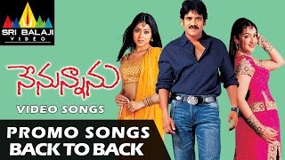 Nenunnanu Promo Songs Back to Back  Video Songs  Nagarjuna Aarti Shriya  Sri Balaji Video [upl. by Anigger]