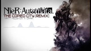 Nier Automata  The Copied City LMTLESS Remix [upl. by Katti275]