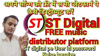 ST Digital Free music distributor platform  How to complete ST Digital music all social work [upl. by Eiltan68]