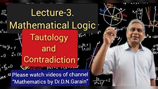 Mathematical Logic Lec 3Tautology amp contradiction by DrDNGarain For Maths Philo amp Engg [upl. by Kenlay26]