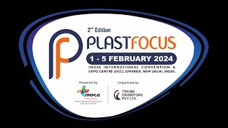 PLASTFOCUS 2024  Limitless Possibilities with Plastics [upl. by Nettie979]