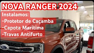 Nova Ranger 2023 2024 Instalamos Capota Marítima Protetor de Caçamba Travas Antifurto Rodas e Estepe [upl. by Leirraj]