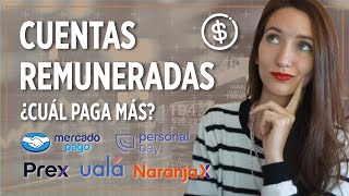 CUENTAS REMUNERADAS ¿Cuál te conviene  Prex Ualá MercadoPago Naranja X  Octubre 2023 [upl. by Radnaskela]