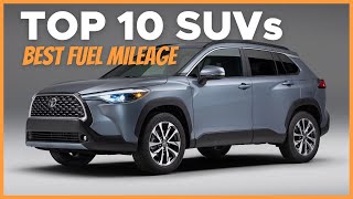 TOP 10 SUVs With Best Fuel Mileage — Ranked [upl. by Glad763]