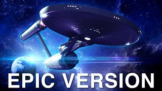 Star Trek The Original Series Theme  EPIC VERSION [upl. by Eannaj]