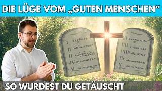 🤥 Die Lüge vom „guten Menschen“ – die 10 Gebote erklärt Teil 33 [upl. by Eelahs]