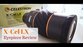 Celestron XCel LX Eyepieces Review [upl. by Casilda]