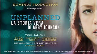 Trailer Ufficiale UNPLANNED  LA STORIA VERA DI ABBY JOHNSON [upl. by Latnahs]