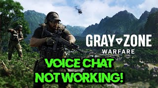 How to FIX GAME VOICE Chat amp Mic not Working in Gray Zone Warfare Fix [upl. by Etnahsa]