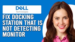 How To Fix Dell Docking Station That Is Not Detecting Monitor Why It Occur And How To Solve It [upl. by Ahsatam154]