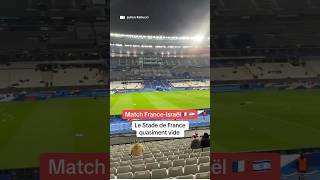 Le Stade de France quasiment vide pour le match FranceIsraël [upl. by Armahs]