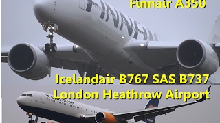 Finnair A350900 Icelandair B767300 amp SAS B737  London Heathrow Airport [upl. by Juanita166]