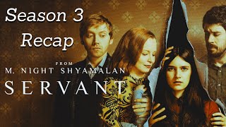 Servant  Season 3 Recap [upl. by Malloch929]