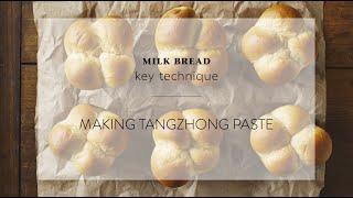 How to Make Tangzhong for Milk Bread  Cuisine at Home [upl. by Ariahay]