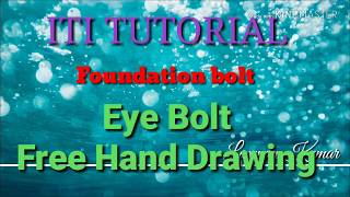 ITI Drawing EYE Bolt Foundation [upl. by Bernardi691]