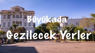 Büyükadada Gezilecek Yerler Büyükada Gezisi [upl. by Lebyram]