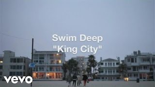 Swim Deep  King City Behind the Scenes [upl. by Hallutama]