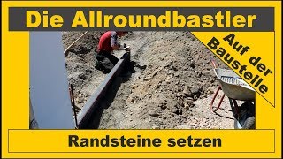 Randsteine setzen  Aussenanlage bauen [upl. by Aikyn]