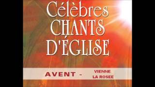 Chant liturgique de l Avent  Vienne la rosée [upl. by Titania]