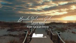 Sezen Aksu  Bende Yoluma Giderim  Alper Karacan Remix  deephouse [upl. by Auhso]