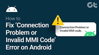 How to Fix ‘Connection Problem or Invalid MMI Code’ Error on Android [upl. by Aner986]