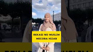 Rekasi non muslim menggunakan hijab [upl. by Reggie738]